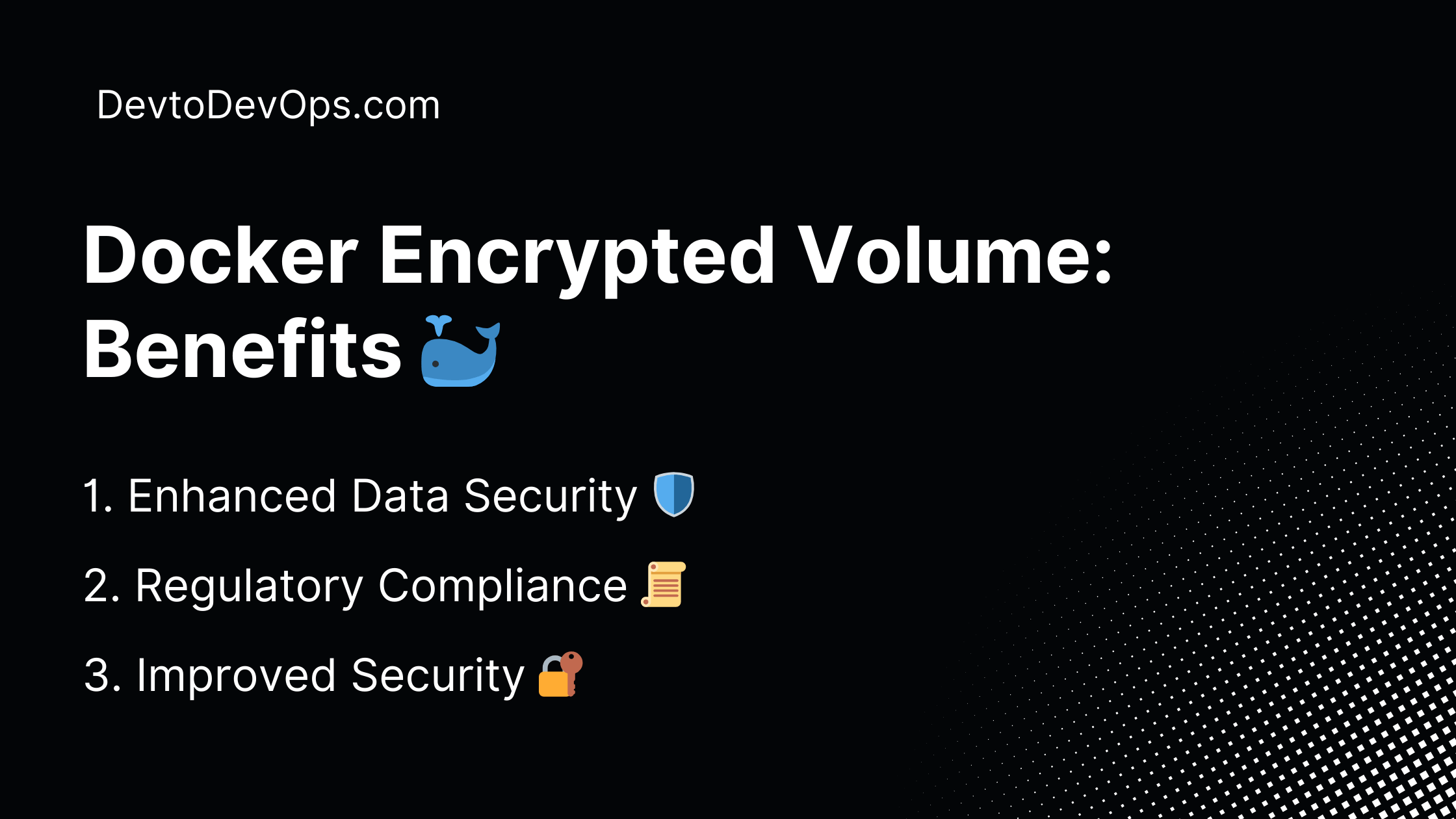 Docker Encrypted Volume: Secure Your Data Now! 2 Docker Encrypted Volume Benefits