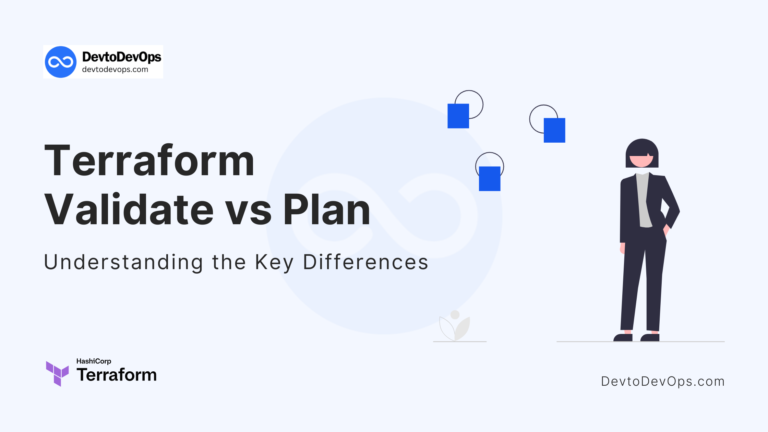 Terraform Validate vs Plan: Understanding the Key Differences 1 Terraform Validate vs Plan